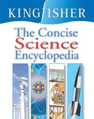 The Concise Science Encyclopedia - Kingfisher Books