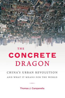 The Concrete Dragon - Campanella, Thomas J