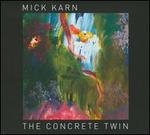 The Concrete Twin - Mick Karn