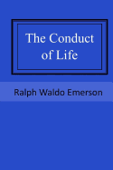 The Conduct of Life