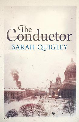 The Conductor - Quigley, Sarah