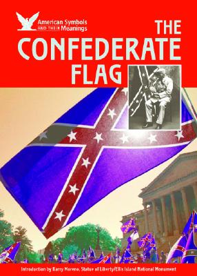 The Confederate Flag - Marcovitz, Hal, and Moreno, Barry (Introduction by)