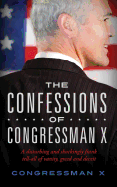 The Confessions of Congressman X