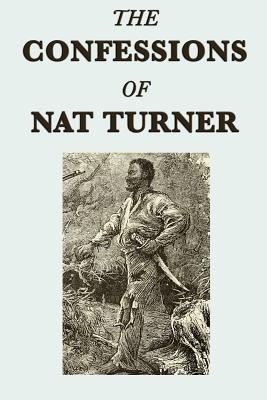 The Confessions of Nat Turner - Turner, Nat