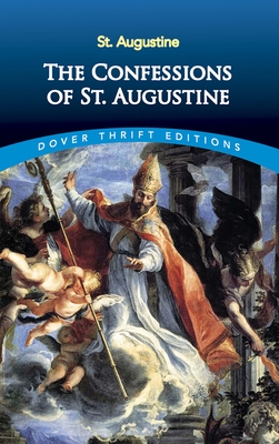 The Confessions of St. Augustine - St Augustine