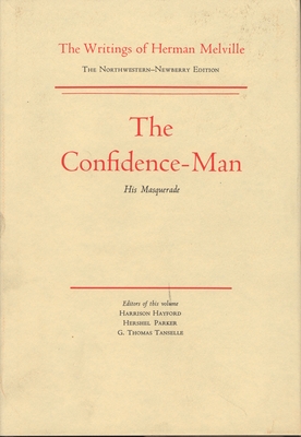 The Confidence-Man: Volume Ten, Scholarly Edition - Melville, Herman, and Parker, Hershel (Editor), and Tanselle, G Thomas (Editor)