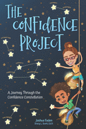The Confidence Project: A Journey Through the Confidence Constellation
