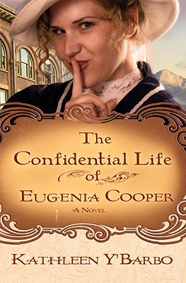 The Confidential Life of Eugenia Cooper - Y'Barbo, Kathleen