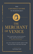 The Connell Guide To Shakespeare's The Merchant of Venice