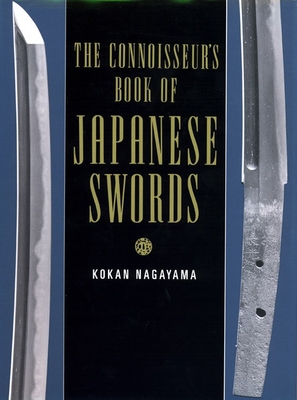 The Connoisseur's Book of Japanese Swords - Nagayama, Kokan