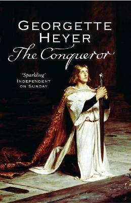 The Conqueror - Heyer, Georgette