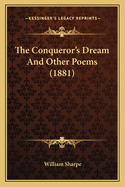 The Conqueror's Dream and Other Poems (1881)