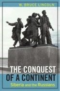 The Conquest of a Continent: Siberia and the Russians