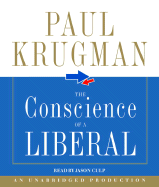 The Conscience of a Liberal - Krugman, Paul, and Culp, Jason (Read by)