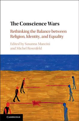 The Conscience Wars - Mancini, Susanna (Editor), and Rosenfeld, Michel (Editor)