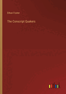 The Conscript Quakers