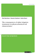 The consequences of saline irrigation treatments on physicochemical soil characteristics