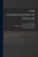 The Conservation of Textiles