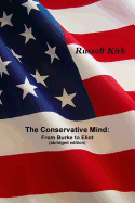 The Conservative Mind: From Burke to Eliot (Abridged Edition)