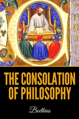 The Consolation of Philosophy - James, H R (Translated by), and Boethius