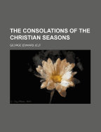 The Consolations of the Christian Seasons