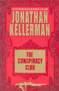 The Conspiracy Club - Kellerman, Jonathan
