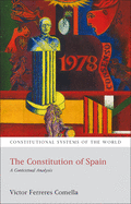 The Constitution of Spain: A Contextual Analysis