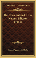 The Constitution of the Natural Silicates (1914)