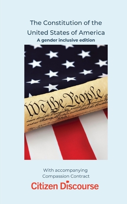 The Constitution of the United States of America: A gender inclusive edition - Gross, Karen, and Fathers, Founding (Original Author)