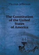 The Constitution of the United States of America