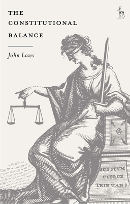 The Constitutional Balance - Laws, John