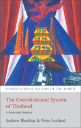 The Constitutional System of Thailand: A Contextual Analysis