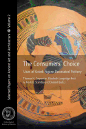 The Consumers' Choice: Uses of Greek Figure-Decorated Pottery