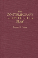 The Contemporary British History Play