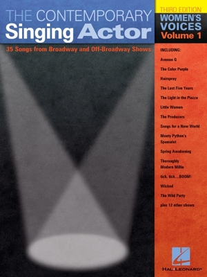 The Contemporary Singing Actor: Women's Voices Volume 1 Third Edition - Hal Leonard Corp (Creator)