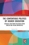 The Contentious Politics of Higher Education: Struggles and Power Relations within English and Italian Universities