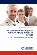 The Context of Managerial Work in Luxury Hotels in Greece