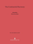 The Continental Harmony - Billings, William, and Nathan, Hans (Editor)