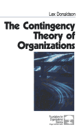 The Contingency Theory of Organizations