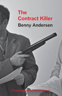 The Contract Killer - Andersen, Benny, and Garrett, Paul Russell (Translated by), and Russell Garrett, Paul (Translated by)