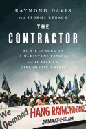 The Contractor (India Edition): How I Landed in a Pakistani Prison and Ignited a Diplomatic Crisis
