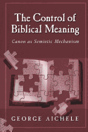 The Control of Biblical Meaning
