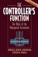 The Controller's Function, College Edition: The Work of the Managerial Accountant