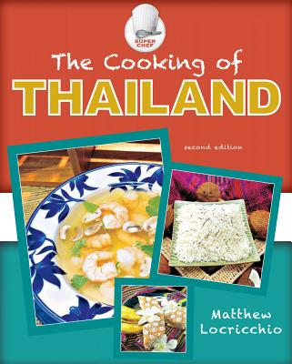 The Cooking of Thailand - Locricchio, Matthew