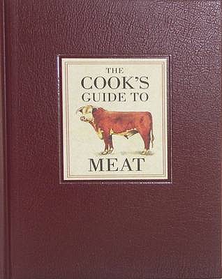 The Cook's Guide to Meat - Milsom, Jennie