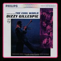 The Cool World/Dizzy Goes Hollywood - Dizzy Gillespie