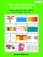 The Cooperative Think Tank II: Graphic Organizers to Teach Thinking in the Cooperative Classroom