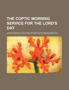 The Coptic Morning Service for the Lord's Day