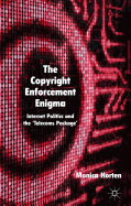 The Copyright Enforcement Enigma: Internet Politics and the 'Telecoms Package'