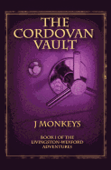 The Cordovan Vault: Book 1 of the Livingston-Wexford Adventures